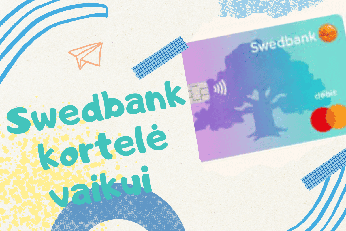 Swedbank kortelė vaikui