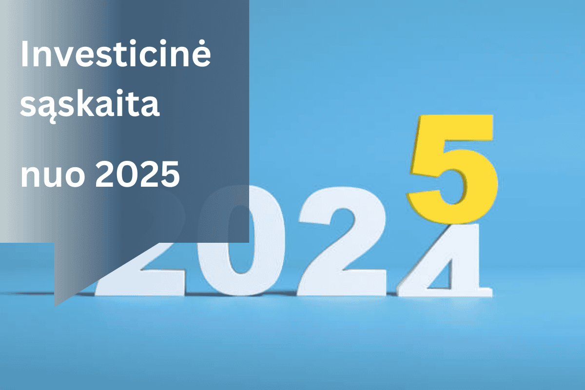 Investicinė sąskaita nuo 2025 